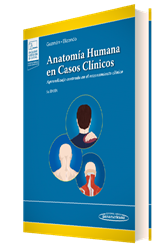 Anatomía Humana en Casos Clínicos Aprendizaje centrado en el