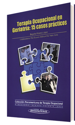 Imagen del Libro: Terapia Ocupacional en Geriatría: 15 casos prácticos Terapia Ocupacional en Geriatría: 15 casos prácticos
