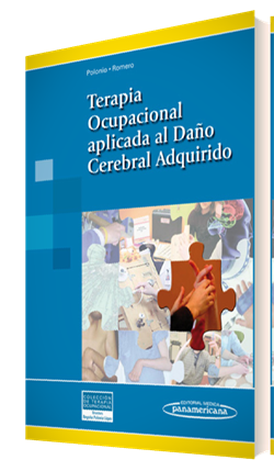 Terapia Ocupacional Aplicada Al Daño Cerebral Adquirido: (Colecc