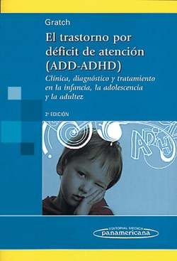 Imagen del Libro: El Trastorno por Déficit de Atención (ADD-ADHD) El Trastorno por Déficit de Atención (ADD-ADHD)
