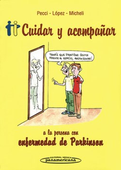 Imagen del Libro: Cuidar y acompañar a la persona con enfermedad de Parkinson Cuidar y acompañar a la persona con enfermedad de Parkinson