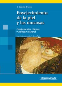 Imagen del Libro: Envejecimiento de la piel y las mucosas Envejecimiento de la piel y las mucosas