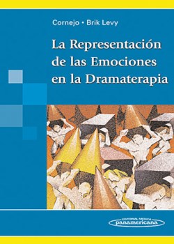 Imagen del Libro: La Representación de las Emociones en la Dramaterapia La Representación de las Emociones en la Dramaterapia