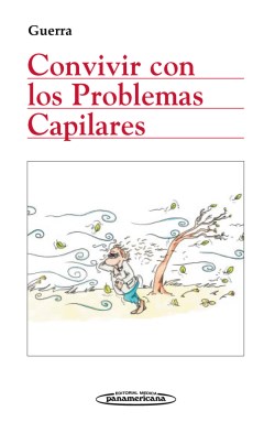 Imagen del Libro: Convivir con los problemas capilares Convivir con los problemas capilares