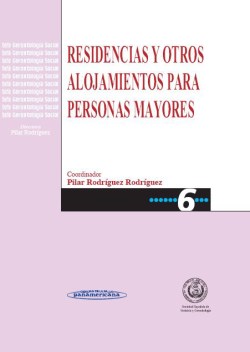Imagen del Libro: Residencias y Otros Alojamientos para Personas Mayores Residencias y Otros Alojamientos para Personas Mayores