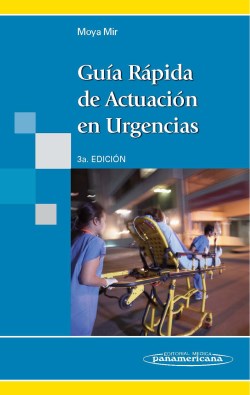 Imagen del Libro: Guía Rápida de Actuación en Urgencias Guía Rápida de Actuación en Urgencias