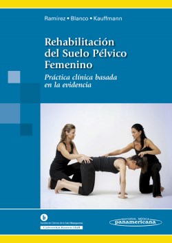 Imagen del Libro: Rehabilitación del Suelo Pélvico Femenino Rehabilitación del Suelo Pélvico Femenino