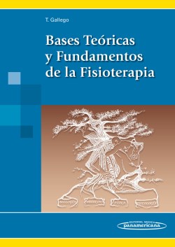 Imagen del Libro: Bases Teóricas y Fundamentos de la Fisioterapia Bases Teóricas y Fundamentos de la Fisioterapia