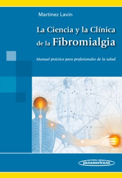 Imagen del Libro: La Ciencia y la Clínica de la Fibromialgia La Ciencia y la Clínica de la Fibromialgia