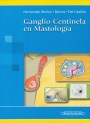 Ganglio Centinela en Mastología Ganglio Centinela en Mastología