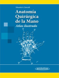Imagen del Libro: Anatomía quirúrgica de la mano Anatomía quirúrgica de la mano