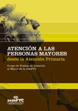 Imagen del Libro: Atención a las Personas Mayores en Atención Primaria Atención a las Personas Mayores en Atención Primaria
