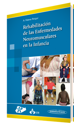 Imagen del Libro: Rehabilitación de las Enfermedades Neuromusculares en la Infancia Rehabilitación de las Enfermedades Neuromusculares en la Infancia