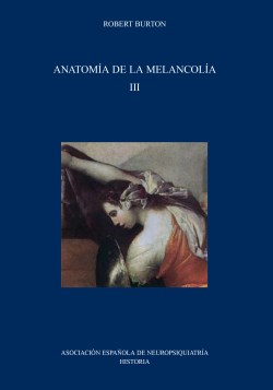 Imagen del Libro: Anatomía de la Melancolía III Anatomía de la Melancolía III