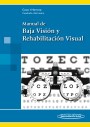 Manual de Baja Visión y Rehabilitación Visual Manual de Baja Visión y Rehabilitación Visual
