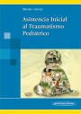 Asistencia Inicial al Traumatismo Pediátrico Asistencia Inicial al Traumatismo Pediátrico