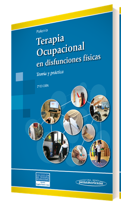 Imagen del Libro: Terapia Ocupacional en Disfunciones Físicas Terapia Ocupacional en Disfunciones Físicas