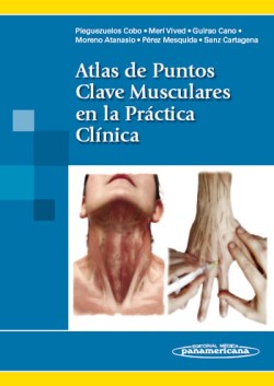 Imagen del Libro: Atlas de Puntos Clave Musculares en la Práctica Clínica Atlas de Puntos Clave Musculares en la Práctica Clínica