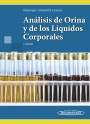 Análisis de Orina y de los Líquidos Corporales Análisis de Orina y de los Líquidos Corporales