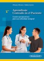 Aprendizaje Centrado en el Paciente Aprendizaje Centrado en el Paciente