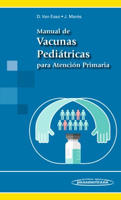Imagen del Libro: Manual de Vacunas Pediátricas para Atención Primaria Manual de Vacunas Pediátricas para Atención Primaria