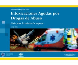 Imagen del Libro: Intoxicaciones Agudas por Drogas de Abuso Intoxicaciones Agudas por Drogas de Abuso