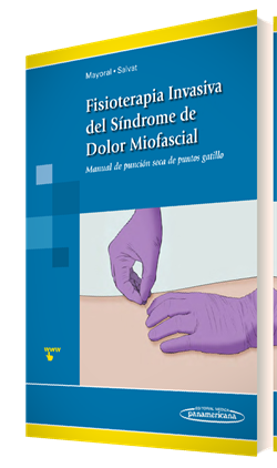 Imagen del Libro: Fisioterapia Invasiva del Síndrome de Dolor Miofascial Fisioterapia Invasiva del Síndrome de Dolor Miofascial