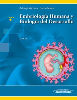 Imagen del Libro: Embriología Humana y Biología del Desarrollo Embriología Humana y Biología del Desarrollo