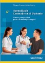Aprendizaje Centrado en el Paciente Aprendizaje Centrado en el Paciente