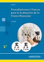 Procedimientos Clínicos para la Evaluación de la Visión Binocular Procedimientos Clínicos para la Evaluación de la Visión Binocular