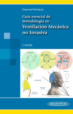 Imagen del Libro: Guía esencial de Metodología en Ventilación Mecánica no Invasiva Guía esencial de Metodología en Ventilación Mecánica no Invasiva