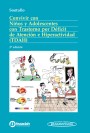 Convivir con Niños y Adolescentes con Trastorno por Déficit de Atención e Hiperactividad (TDAH) Convivir con Niños y Adolescentes con Trastorno por Déficit de Atención e Hiperactividad (TDAH)