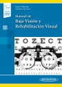 Manual de Baja Visión y Rehabilitación Visual (incluye eBook) Manual de Baja Visión y Rehabilitación Visual (incluye eBook)