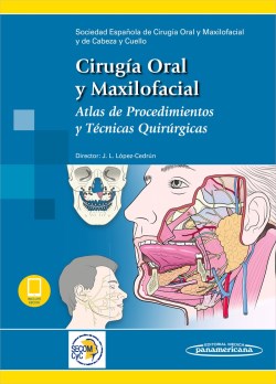 Imagen del Libro: Cirugía Oral y Maxilofacial Cirugía Oral y Maxilofacial