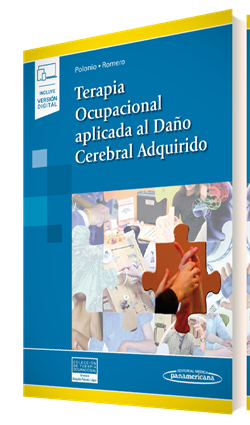 Imagen del Libro: Terapia Ocupacional aplicada al Daño Cerebral Adquirido (Incluye versión digital) Terapia Ocupacional aplicada al Daño Cerebral Adquirido (Incluye versión digital)