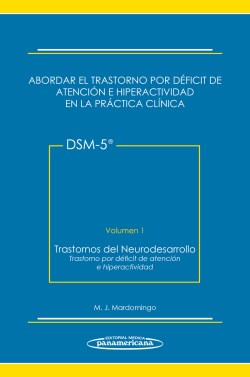 Imagen del Libro: Abordar el Trastorno por Déficit de Atención e Hiperactividad en la Práctica Clínica Abordar el Trastorno por Déficit de Atención e Hiperactividad en la Práctica Clínica