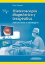 Histeroscopia diagnóstica y terapéutica (incluye versión digital) Histeroscopia diagnóstica y terapéutica (incluye versión digital)