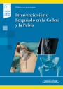 Intervencionismo Ecoguiado en la Cadera y la Pelvis (incluye versión digital) Intervencionismo Ecoguiado en la Cadera y la Pelvis (incluye versión digital)