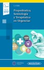 Propedéutica, Semiología y Terapéutica en Urgencias (incluye versión digital) Propedéutica, Semiología y Terapéutica en Urgencias (incluye versión digital)