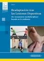 Readaptación tras las Lesiones Deportivas (incluye versión digital) Readaptación tras las Lesiones Deportivas (incluye versión digital)